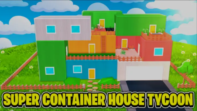 Super Container House Tycoon Codes