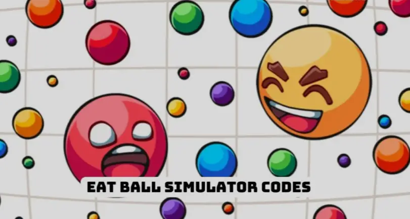 Eat Ball Simulator Codes