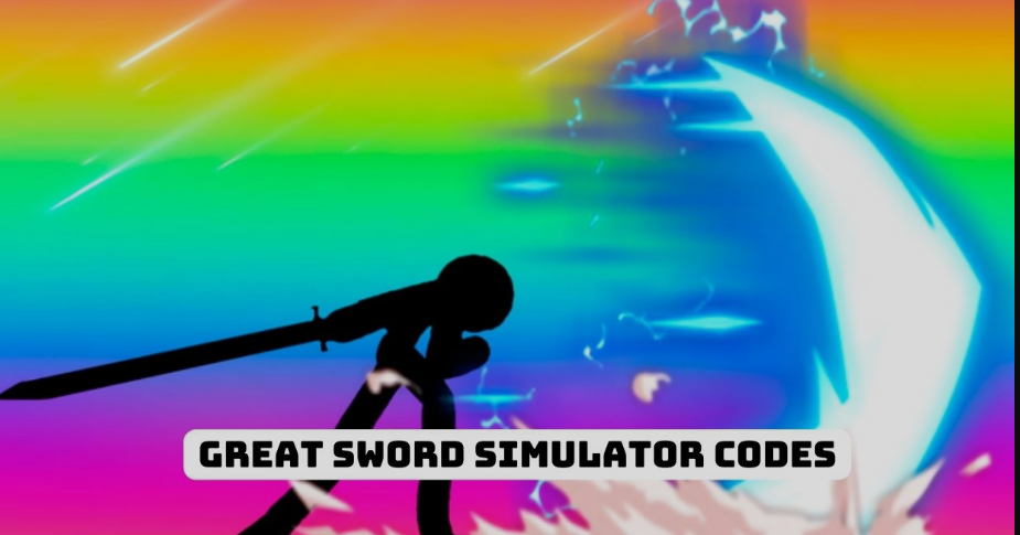 Great Sword Simulator Codes