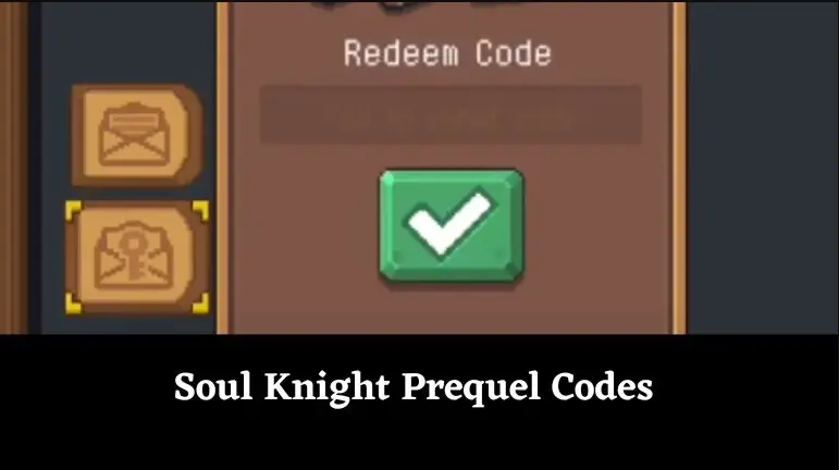 Soul Knight Prequel Codes